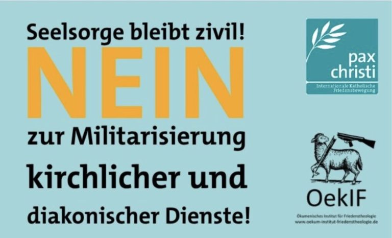 Seelsorge bleibt zivil – Nein zur Militarisierung kirchlicher und diakonischer Dienste!